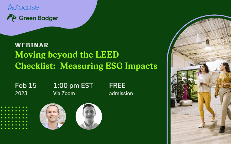 Autocase webinar Moving Beyond The LEED Checklist: Measuring ESG Impacts
