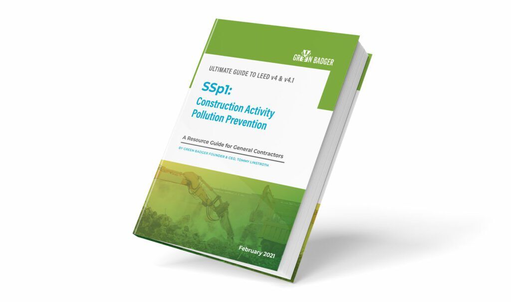ssp1-credit-greenbadger-ebook-construction-activity-pollution-prevention-LEEDv4 SSp1 LEED v4 credit guidance for construction activity pollution prevention ebook download